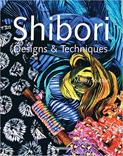 Stunning Shibori Techniques | An Array of Colors, Patterns and Textures
